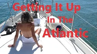 Getting It Up In The Atlantic Ep90