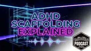 ADHD Scaffolding Explained (ft. Chris Wang) | The Vibe With Ky Podcast