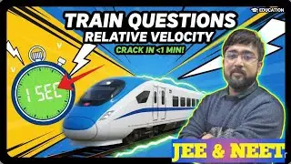 Train Questions in 1 Second | Relative Velocity Tricks for JEE & NEET | Motion in a Straight Line