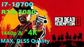 Red Dead Redemption 2 _ RTX 3080 _ 1440p & 4K _ MAX DLSS Quality