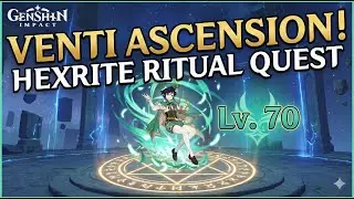 Venti Level 70 Ascension Quest! Hexrite Ritual Domain Walkthrough