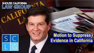 Motion to Suppress Evidence in California