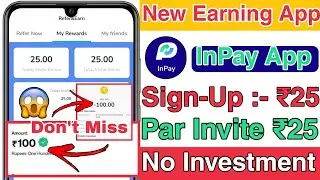 💥💥InPay App || InPay App Full Details || InPay Real Or Fake || InPay App Payment proof || InPay💸💸