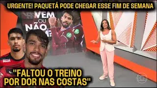 PAQUETÁ NO FLAMENGO POR 350 MILHÕES? GLOBO ESPORTE DE HOJE + FLAMENGO X BANGU NO CARIOCA