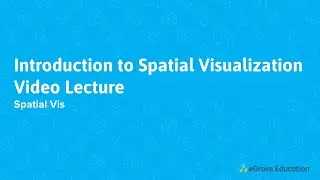 Spatial Vis™ Lecture | Lesson 0 - Introduction