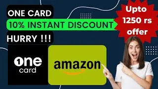 One Card Amazon Special offer | Get 1250 RS Instant | 🤑🤑🤑 | Limited Time Offer | Tech Sago |