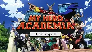 My Hero Academia Abridged: Chapter 1