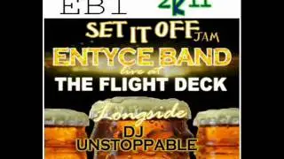 Entyce Band - Set It Off Jam Part7.Break It Down