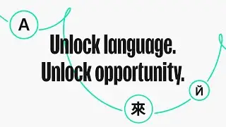 Unlock language. Unlock opportunity.