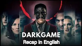 Want to Understand Dark Game? Watch This EXPLAINED Now movie explanation in English