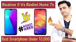 Best Phone Under 10000 | Realme 5 vs Redmi Note 7s | PubG | Quad Camera | Big Battery | 5000 Mah