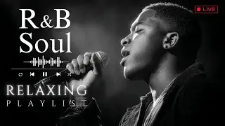 Warm and Calm R&B Soul Playlist for Late Night Work, Study, and Stress Relief