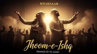 Jhoom-e-Ishq | Sufi Anthem 2025 | Khaksaar