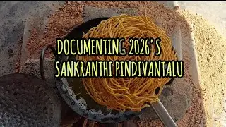 2026's Sankranthi pindivantalu. A pure village vibe vedio to remember!!