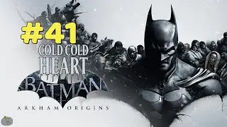 #41 BATMAN Arkham Origins COLD COLD HEART