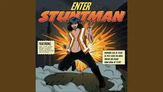 ENTER STUNTMAN
