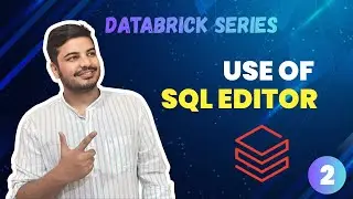 Mastering SQL Editor in Databricks: A Comprehensive Guide for Data Analysts