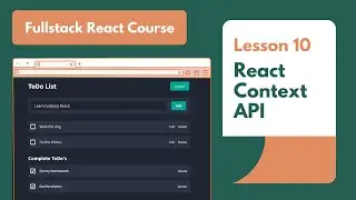 #10 React Context API | Fullstack React App (2022)