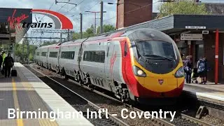 Virgin Trains Class 390 'Pendolino' | Birmingham International to Coventry