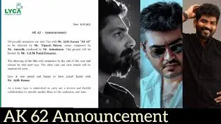 AK 62 Official Announcement | Vignesh Shivan | Anirudh | Ajith Kumar | Lyca Production