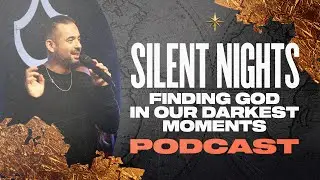Silent Nights: Finding God in Our Darkest Moments