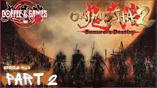 ☕️🎮 1 HOUR for 1 BOSS FIGHT...!! 😅👺💀👹 - Onimusha 2: Samurai's Destiny (pt.2)