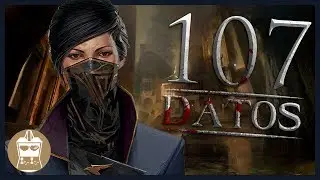 107 Datos que DEBES Saber de Dishonored 2 | AtomiK.O. #89