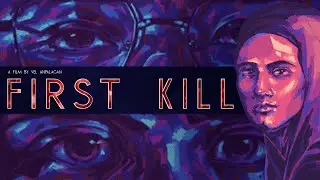 First Kill - (Short Film)