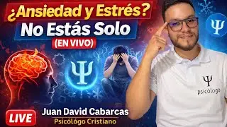 Ansiedad, Estrés, Ataques de Pánico y Depresión: Herramientas + Palabra de Dios (EN VIVO) 
