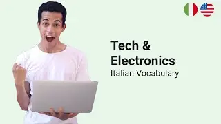 Tech & Electronics Vocabulary in Italian [42 words]