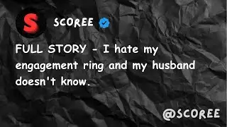 FULL STORY - I hate my engagement ring and my husband doesn't know.