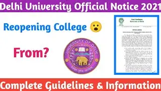 Delhi University Colleges Reopen 😮 Official Notice Release 2021 || Complete Guidelines