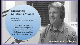 Tricia Troester's story: she stutters and all of her children stutter. Listen to hear even more!