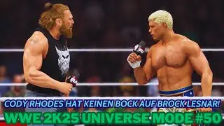 WWE 2K25 UNIVERSE MODE: Feige Abfuhr? Cody Rhodes lässt Brock Lesnar stehen! | #wweraw