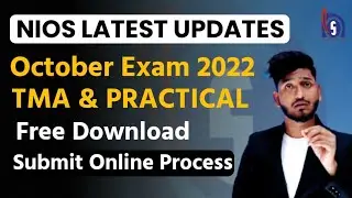 Nios Latest Updates October Exam 2022 | TMA & Practical | Exam Fee | Last Date | April Result 2022