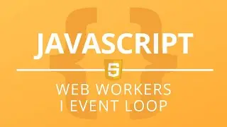 JavaScript - Web Workers i Event Loop