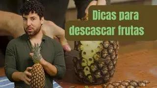 COMO PICAR ABACAXI SEM SOFRER | DICAS PARA DESCASCAR FRUTAS | Cozinhando com Pablo EP29 BL02