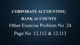 Banking Accounts Other Exercise Problem No 24