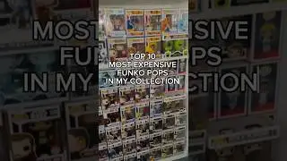 Top 10 Most Expensive Funko Pops In My Collection! #funko #funkopops