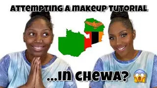 WATCH ME TRANSFORM IN MY NATIVE LANGUAGE |MAKEUP TUTORIAL IN CHEWA | ZAMBIAN YOUTUBER | BEATBYBANDA