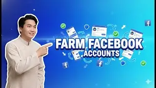 How To Farm Facebook Accounts Using Powerful Facebook Farming Software