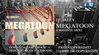 DJ Breey - Megatoon (Copyright Free) (FREE DOWNLOAD)