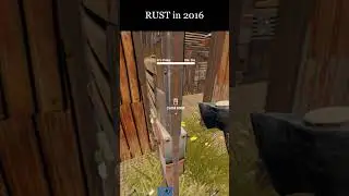 RUST in 2016 I #rust #rustgame #retrorust #rust2016 #rustclips #rustshorts