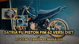 SATRIA FU Standart Porting,  Review 1 Tahun Pemakaian piston FIM 62 #satriafuroadrace #potobalap