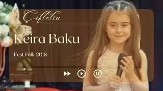 Keira Baku - Kur bjen fyelli &ccedil;iftelia