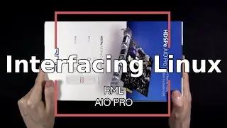 Interfacing Linux: RME HDSPe AIO Pro