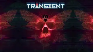 Transient - Part 6 (Finale) - What?