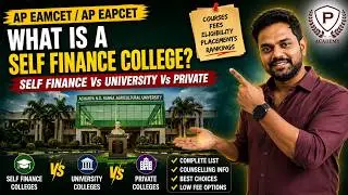 What is a Self Finance College | Self Finance Vs University Vs Private | AP Eapcet 2022 | Purushotam