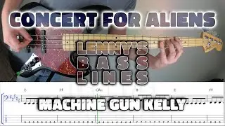 Machine Gun Kelly - Concert For Aliens - Bass Line - Score - Tabs - Cover