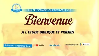 ETUDE BIBLIQUE ET PRIERES DU JEUDI 15 JANVIER 2026 EENV LOME-TOGO
